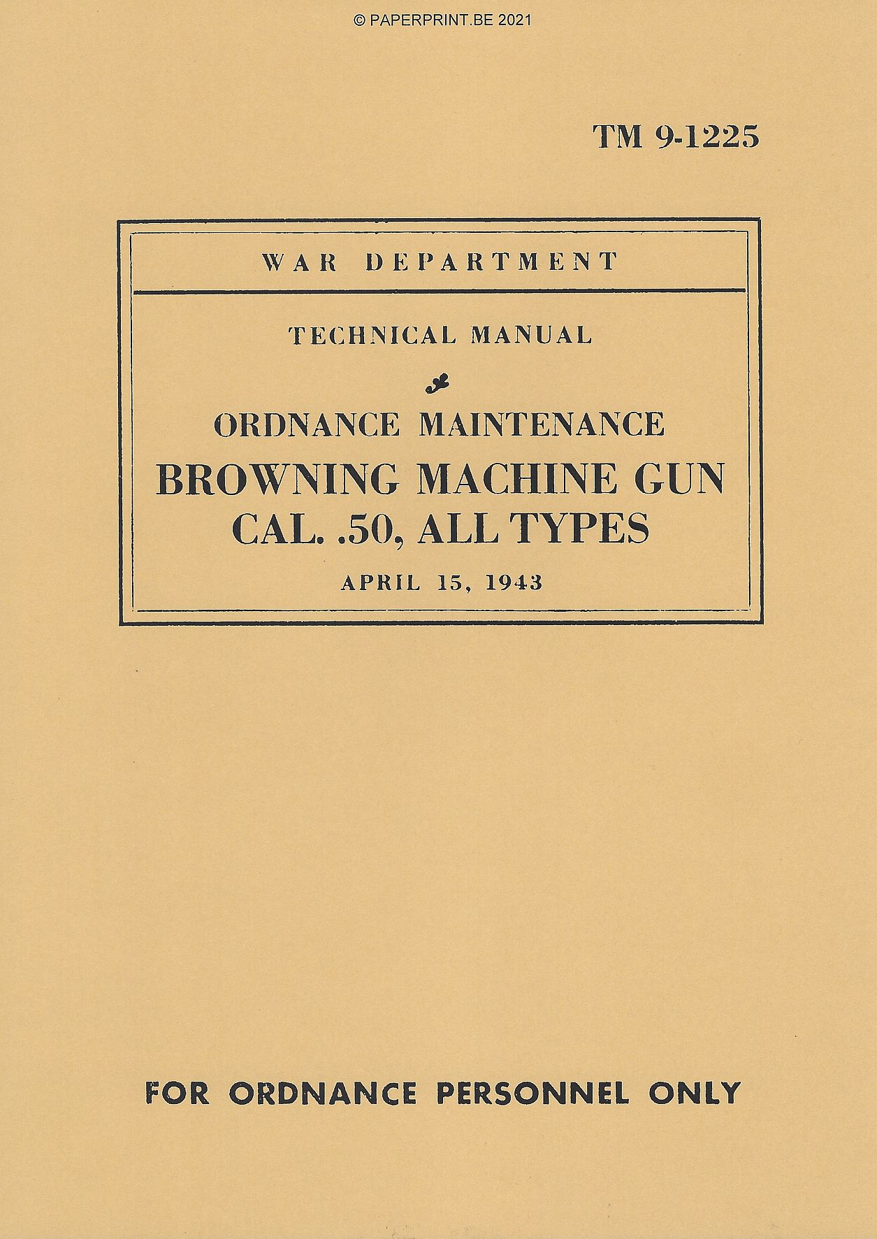 TM 9-1225 US BROWNING MACHINE GUN CAL. .50
